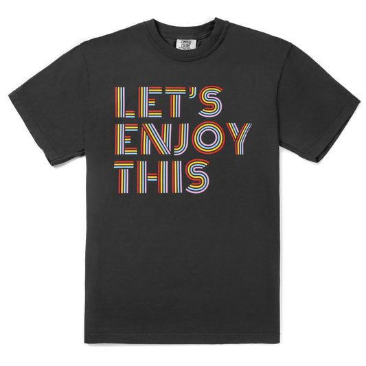 Let's Enjoy This T-Shirt - Echo