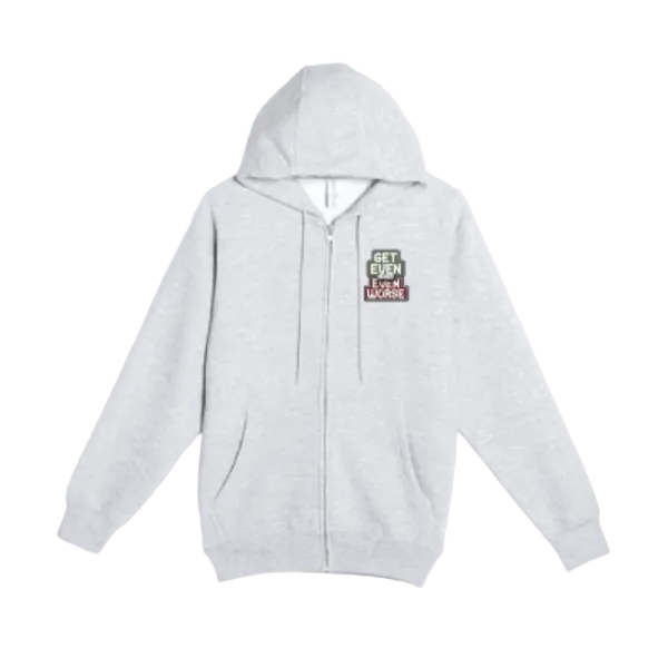 Get Even or Get Even Full Zip Hoodie