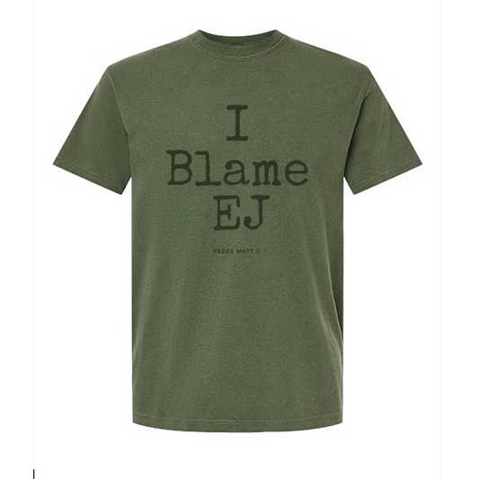 I Blame EJ T-Shirt