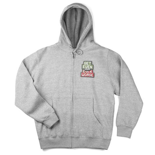 Get Even or Get Even Worse Full Zip Hoodie