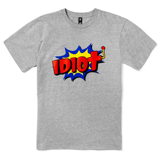 Idiot T-Shirt
