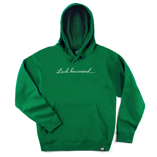 Limited Edition Luck Has Arrived Hoodie