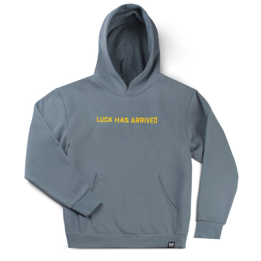 Luck Has Arrived Hoodie